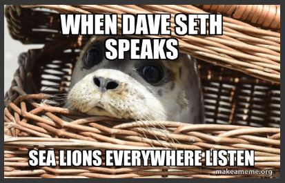 When Dave Seth Speaks....